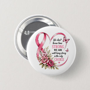 Badge Rond 5 Cm Sensibilisation au cancer du sein Strong Choice