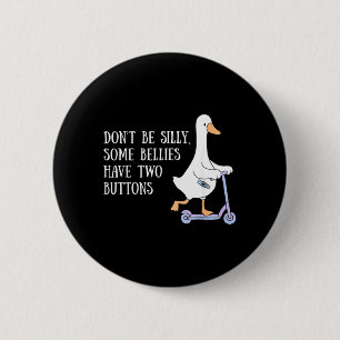 Badge Rond 5 Cm Sensibilisation au tube G Silly Goose Maman nourri