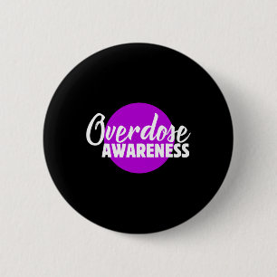 Badge Rond 5 Cm Sensibilisation aux surdoses de drogues chez les h
