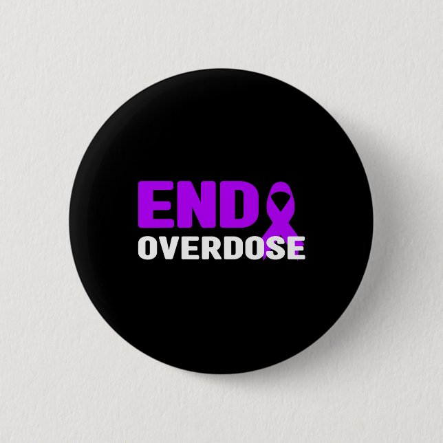 Badge Rond 5 Cm Sensibilisation aux surdoses de fin - Addiction (Devant)