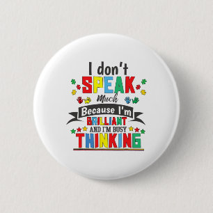 Badge Rond 5 Cm Sensibilisation sur l'autisme Je Ne Parle Pas Beau