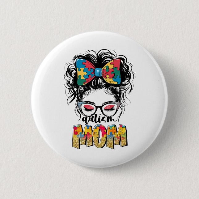 Badge Rond 5 Cm Sensibilisation sur l'autisme Messy Bun Autisme Ma (Devant)