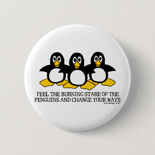 Badge Rond 5 Cm Sentez le regard fixe brûlant des pingouins