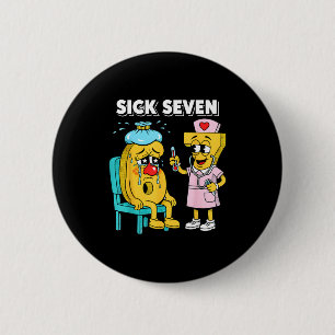 Badge Rond 5 Cm Sept malades Mème Six Sept Malades 7 Infirmière dr