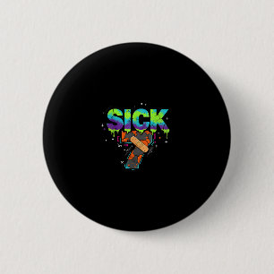 Badge Rond 5 Cm Sept Sick Meme Graffiti Drôle de Jeu de Mots