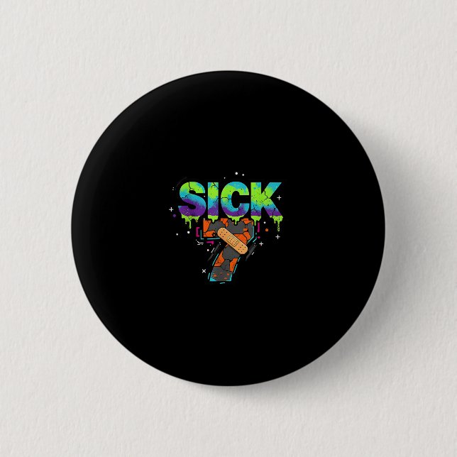 Badge Rond 5 Cm Sept Sick Meme Graffiti Drôle de Jeu de Mots  (Devant)