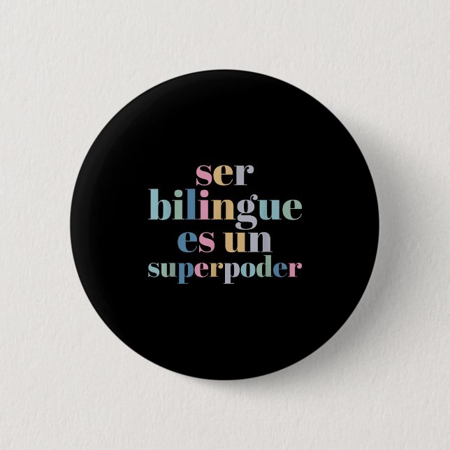 Badge Rond 5 Cm Ser Bilingue Es Un Superder Bilingual Spanieacher  (Devant)