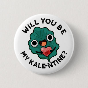 Badge Rond 5 Cm Serez-Vous Mon Jeu De Saint-Valentin Drôle De Kale