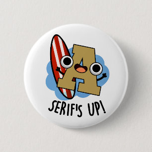 Badge Rond 5 Cm Serif Up Funky Font Type Pun