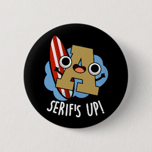 Badge Rond 5 Cm Serif Up Funky Font Type Pun Dark BG