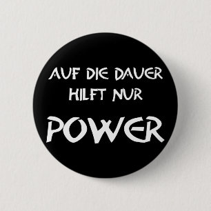Badge Rond 5 Cm Seulement le pouvoir aide à la longue