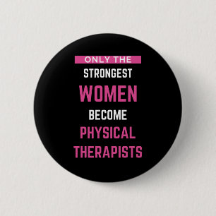 Badge Rond 5 Cm Seules Les Femmes Les Plus Fortes Deviennent Physi