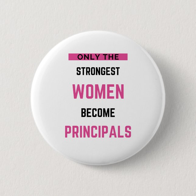 Badge Rond 5 Cm Seules Les Femmes Les Plus Fortes Deviennent Princ (Devant)