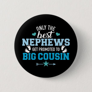 Badge Rond 5 Cm Seuls les meilleurs neveux sont promus à un grand