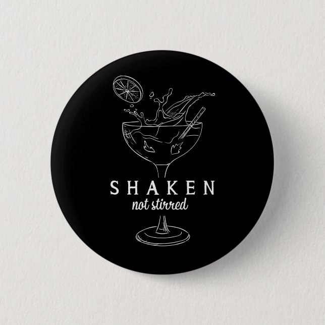 Badge Rond 5 Cm Shaken Martinis Boire Alcool Drôle Bartender (Devant)