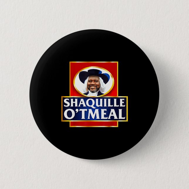 Badge Rond 5 Cm Shaquille Oatmeal Funny Meme  (Devant)