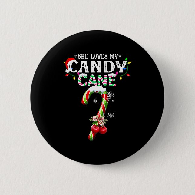 Badge Rond 5 Cm She Loves My Candy Cane I Like Her Peppermint Xmas (Devant)