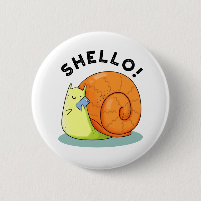 Badge Rond 5 Cm Shello Funny Snail Téléphone Pun (Devant)