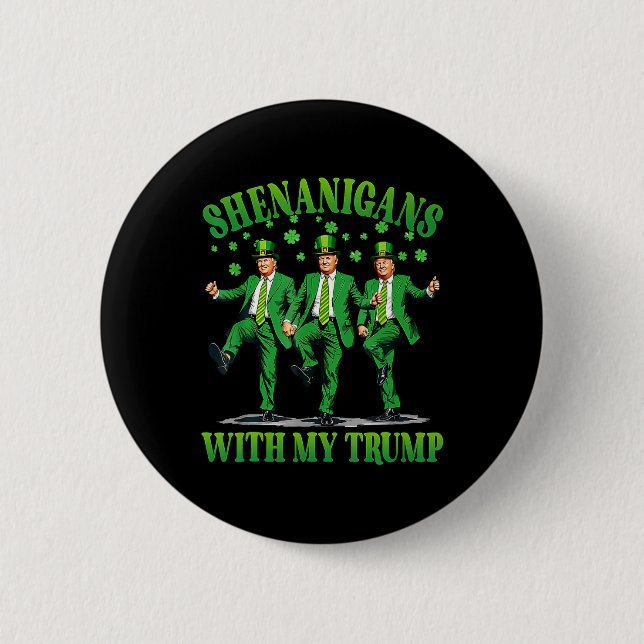 Badge Rond 5 Cm Shenanigans avec ma danse Trump St Patrick's Day F (Devant)