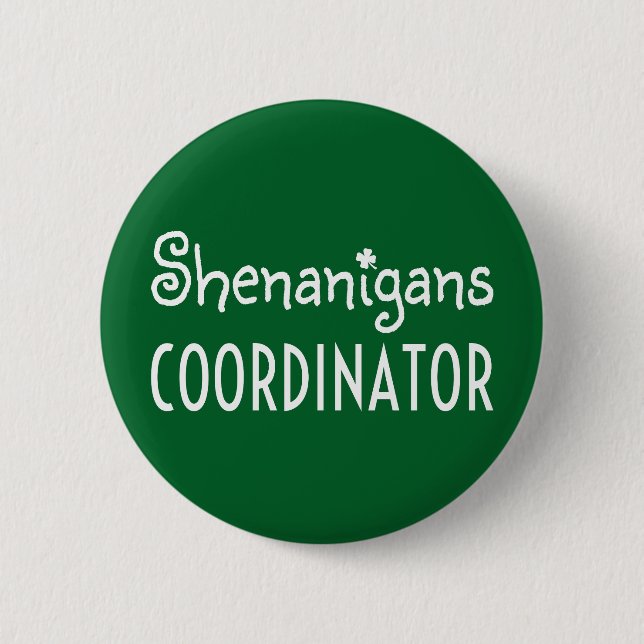 Badge Rond 5 Cm Shenanigans Coordonnateur Saint Patrick's Day (Devant)