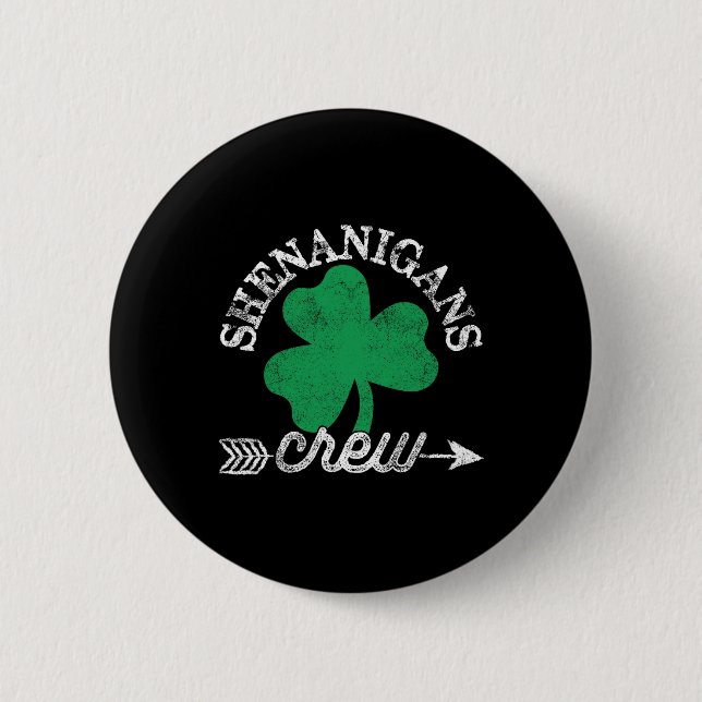 Badge Rond 5 Cm Shenanigans Crew Jour de la Saint Patrick Shenanig (Devant)