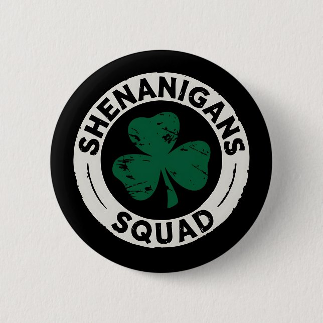 Badge Rond 5 Cm Shenanigans Squad St Patrick's Day Shamrock (Devant)