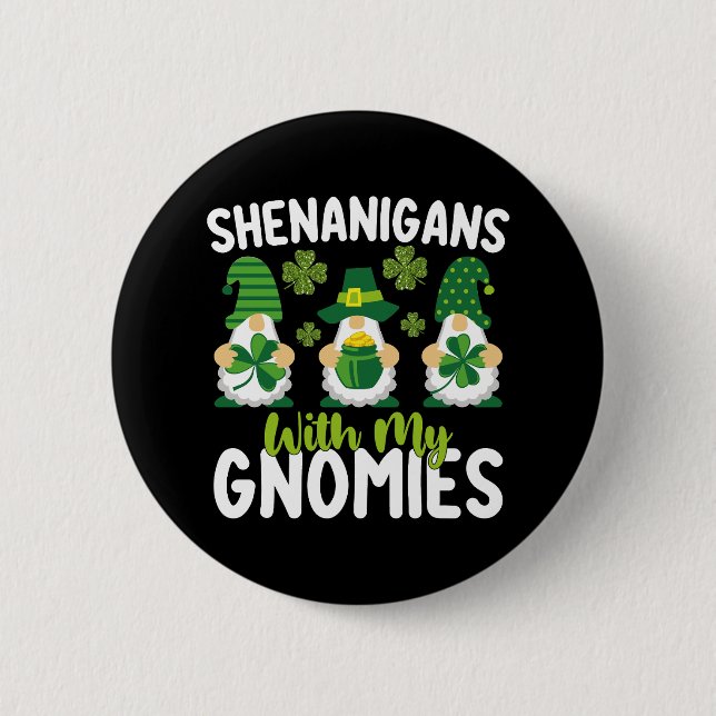Badge Rond 5 Cm Shenanigans with My Gnome Gnome St Patrick's Day (Devant)