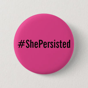 Badge Rond 5 Cm #ShePersisted, texte noir gras sur bouton rose cha