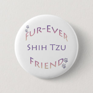 Badge Rond 5 Cm Shih Tzu Furever Friend