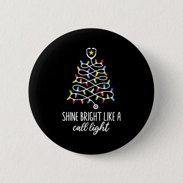 Badge Rond 5 Cm Shine Bright Like A Call Light Funny Nurse Christm (Devant)