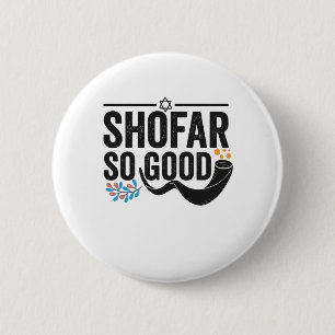 Badge Rond 5 Cm Shofar So good Funny Jewish Hanoukka Holiday Cadea