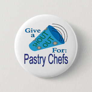 Badge Rond 5 Cm Shout Out pour les chefs de pâtisserie