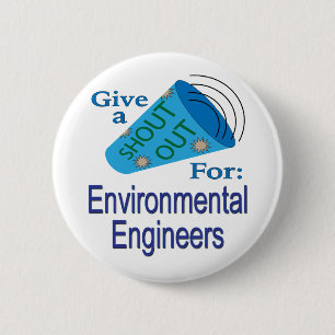 Badge Rond 5 Cm Shout Out pour les ingénieurs De l'environnement