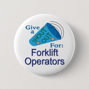 Badge Rond 5 Cm Shout Out pour les opérateurs de chariots élévateu
