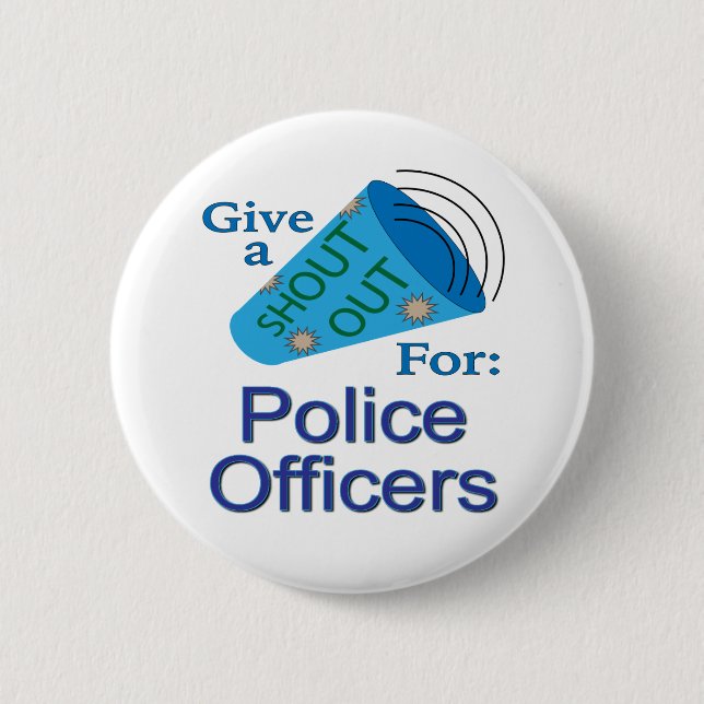 Badge Rond 5 Cm Shout Out pour les policiers (Devant)