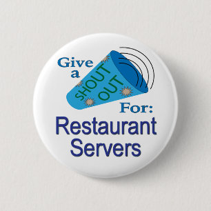 Badge Rond 5 Cm Shout Out pour les serveurs de restaurants