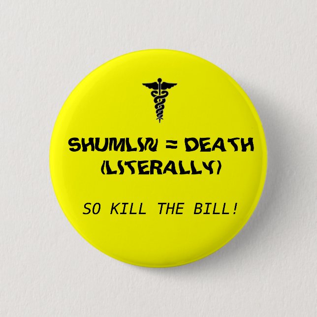Badge Rond 5 Cm Shumlin = mort (Devant)