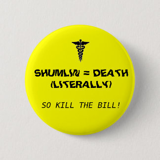Badge Rond 5 Cm Shumlin = mort