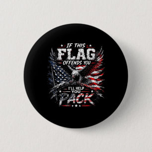 Badge Rond 5 Cm Si ce drapeau vous offense, je vous aiderai à emba