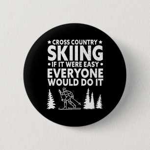 Badge Rond 5 Cm Si C'Était Facile, Tout Le Monde Le Ferait À Trave