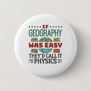 Badge Rond 5 Cm Si Géographie Était Facile Drôle Enseignant Ét