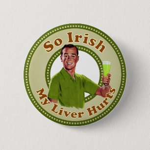 Badge Rond 5 Cm Si irlandais mon foie blesse le bouton vert de