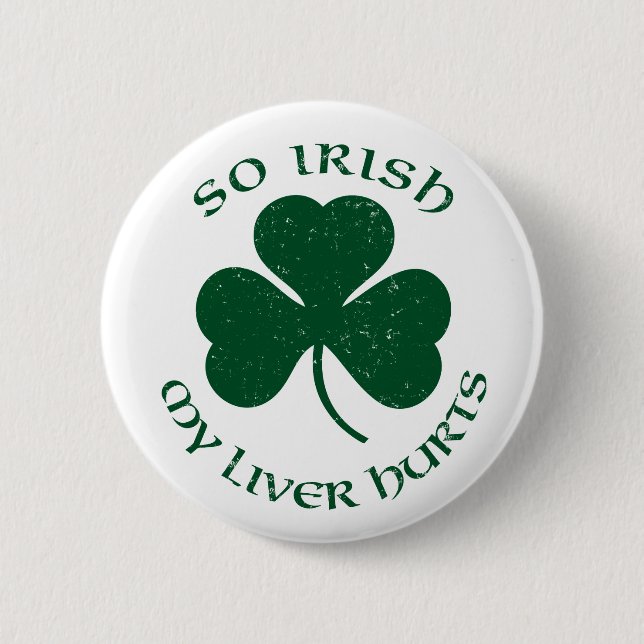 Badge Rond 5 Cm Si irlandais mon foie blesse le ` de bouton (Devant)