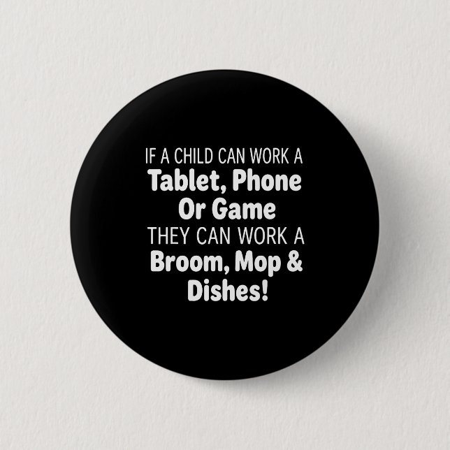 Badge Rond 5 Cm Si un enfant peut utiliser une tablette téléphone  (Devant)