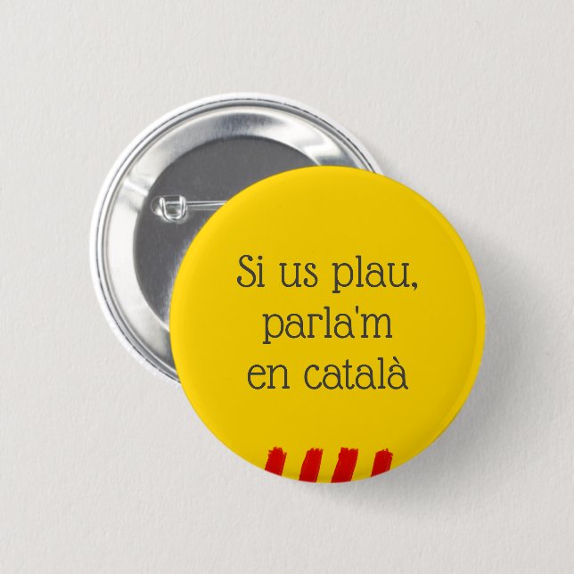 Badge Rond 5 Cm Si Us Plau, Parla'm en Català (Devant & derrière)