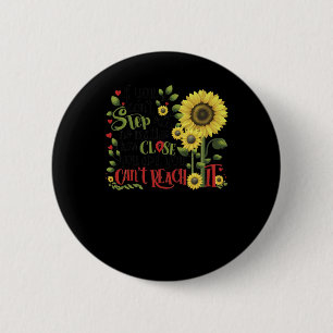 Badge Rond 5 Cm Si vous ne sortez pas non plus, vous êtes proches