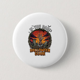 Badge Rond 5 Cm Si Vous Osez Halloween Épouvante Main De Zombie To