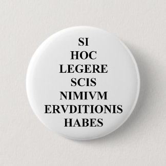 Badge Rond 5 Cm Si vous pouvez lire ce latin boutonnez