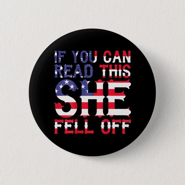Badge Rond 5 Cm Si Vous Pouvez Lire Cela Elle Est Tombée Drôle (Devant)