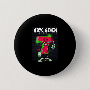 Badge Rond 5 Cm Sick Seven 67 Mème Costume Halloween Amusant Humou